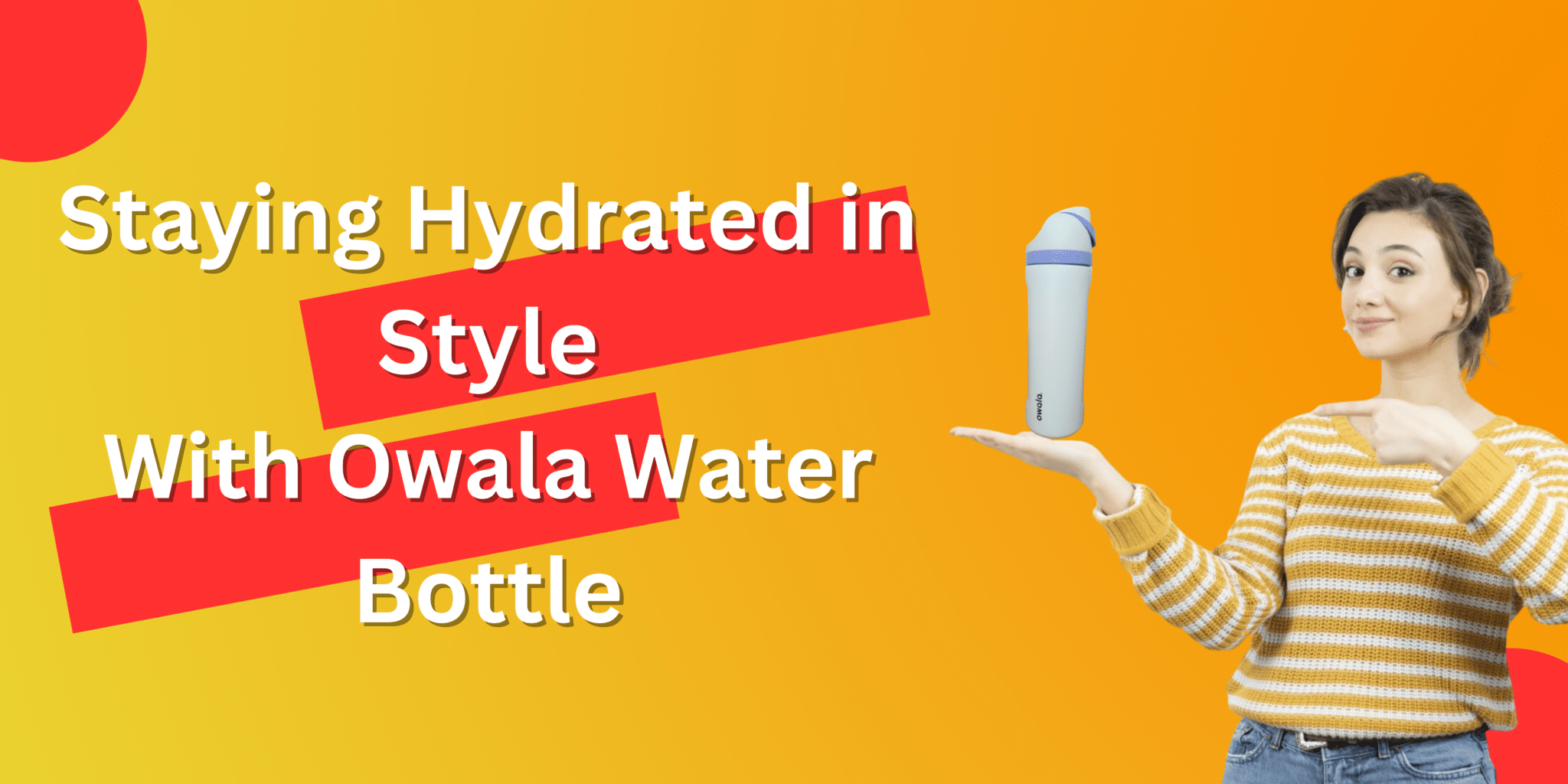 Owala Water Bottles: Your Ultimate Hydration Companion-7 August 2023